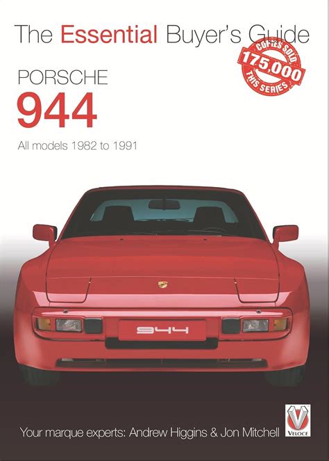 Porsche 944 All Models 1982 1991 Essential Buyer S Guide Higgins Andy Mitchell Jon 9781845845711 Amazon Com Books Porsche 944 All Models 1982 1991 Essential Buyer S Guide Higgins Andy Mitchell Jon 9781845845711 Amazon Com Books
