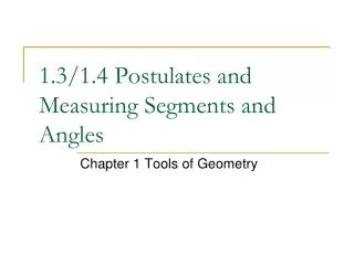 Ppt 1 3 1 4 Postulates And Measuring Segments And Angles Powerpoint
