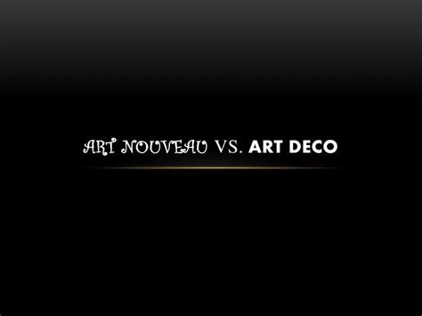 Ppt Art Nouveau Vs Art Deco Powerpoint Presentation Free Download Ppt Art Nouveau Vs Art Deco Powerpoint Presentation Free Download