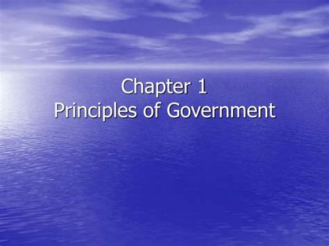Ppt Chapter 1 Principles Of Government Powerpoint Presentation Free