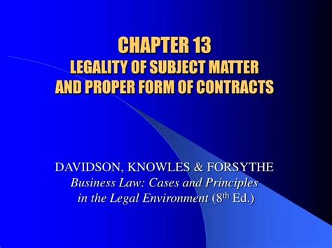Ppt Chapter 13 Legality Of Subject Matter And Proper Form Of