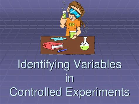 Ppt Identifying Variables In Controlled Experiments Powerpoint