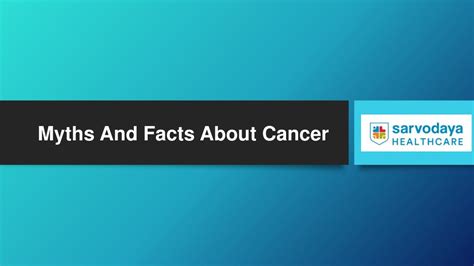 Ppt Myths And Facts About Cancer Powerpoint Presentation Free