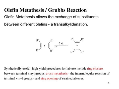 Ppt Olefin Metathesis Grubbs Reaction Olefin Metathesis Allows The Ppt Olefin Metathesis Grubbs Reaction Olefin Metathesis Allows The