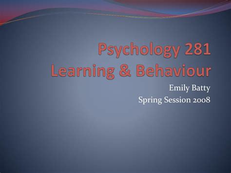Ppt Psychology 281 Learning Behaviour Powerpoint Presentation Id