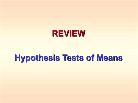 Ppt Review Hypothesis Tests Of Means Powerpoint Presentation Free