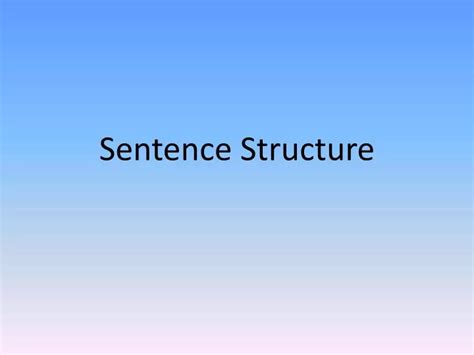 Ppt Sentence Structure Powerpoint Presentation Free Download Id