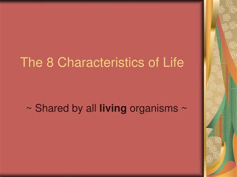 Ppt The 8 Characteristics Of Life Powerpoint Presentation Id 5551885