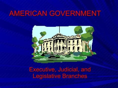 Ppt The Study Of American Government Powerpoint Presentation Free