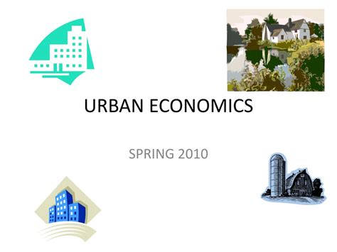 Ppt Urban Economics Powerpoint Presentation Free Download Id 9249737