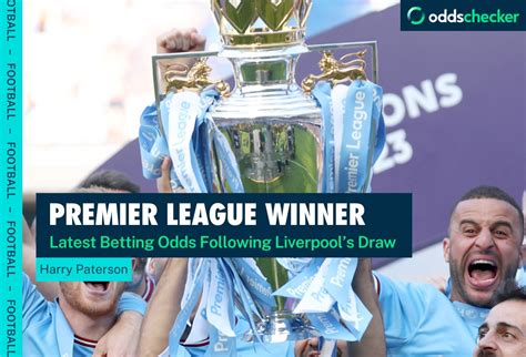 Premier League Winner Odds Man City Favourites Following Liverpool Premier League Winner Odds Man City Favourites Following Liverpool