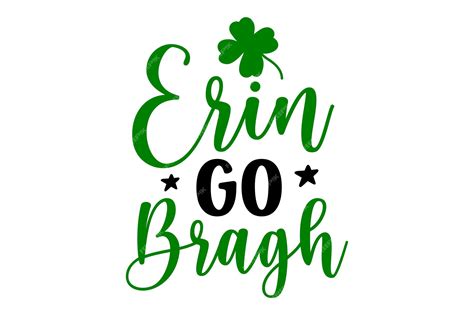Premium Vector Erin Go Bragh Premium Vector Erin Go Bragh