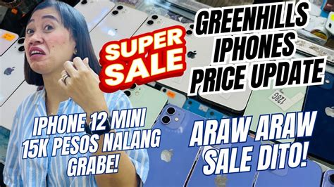 Presyo Ng Mga Iphones Dito Sa Greenhills Price Update Natin Ngayong