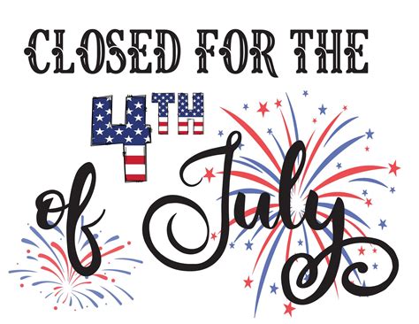 Printable Closed For 4Th Of July Sign Template Printable Templates