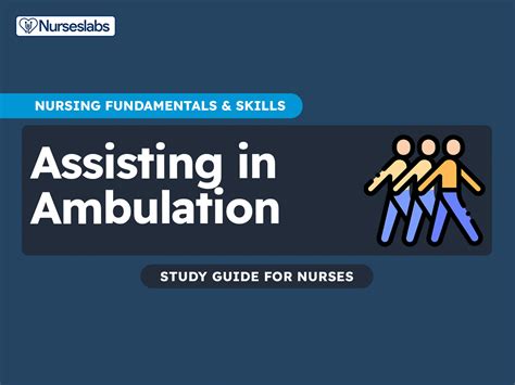 Procedure Of Assisting With Ambulation Nursing