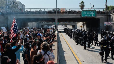 Protesters And Law Enforcement Clash In Los Angeles The New York Times