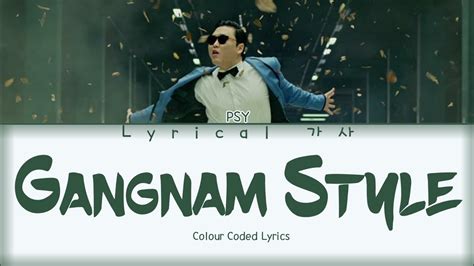 Psy Gangnam Style Colour Coded Lyrics Han Rom Eng By Psy Gangnam Style Colour Coded Lyrics Han Rom Eng By