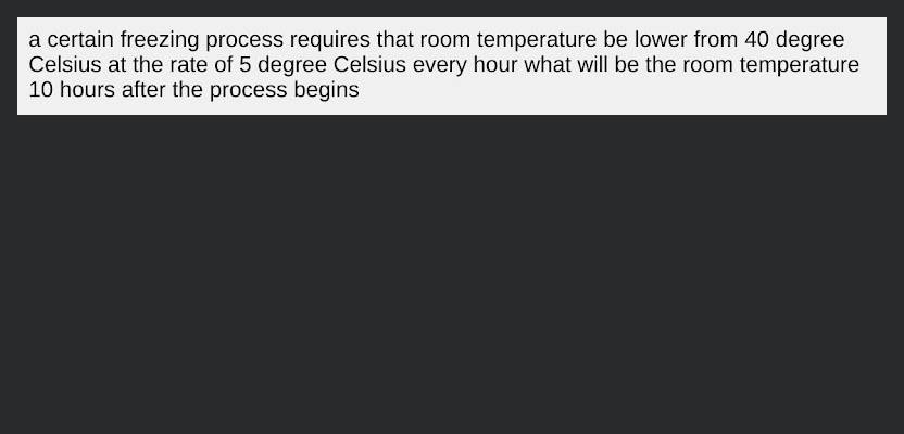 Question 2 A Certain Freezing Process Requires That Room Temperature