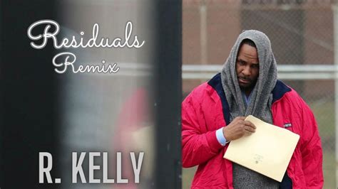 R Kelly Residuals Remix New Music Video Youtube R Kelly Residuals Remix New Music Video Youtube
