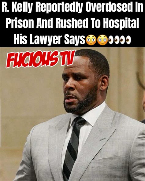 R Kelly S Attorney Seeks His Release From Prison Says Singer S Life Is In Danger