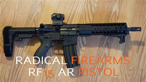 Radical Firearms Rf15 Ar Pistol Youtube