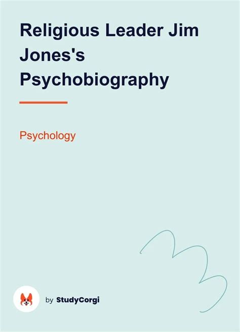 Religious Leader Jim Jones Amp 39 S Psychobiography Free Essay Example