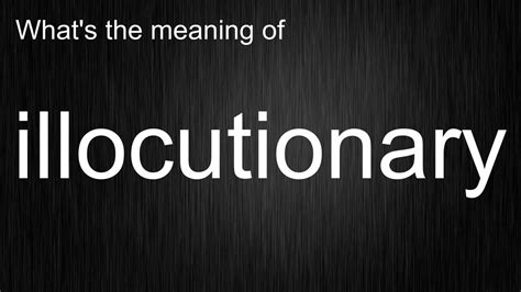 Remember Illocutionary Comprehensive Word Meaning Usage And