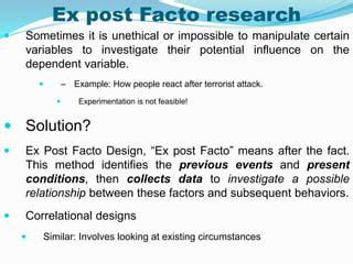 Research Design 1 Descriptive 2 Correlational 3 Ex Post Facto 4 Research Design 1 Descriptive 2 Correlational 3 Ex Post Facto 4