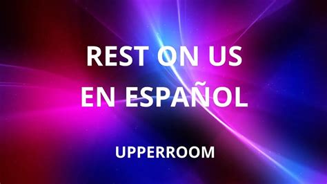 Rest On Us In Spanish With Lyrics Con Letra En Espa Ol Youtube
