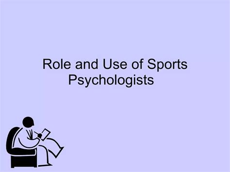 Role And Use Of Sports Psychologists