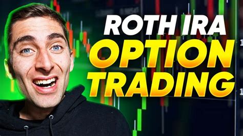 Roth Ira Options Trading Full Overview Trade With Market Moves