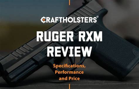 Ruger Rxm Review Craft Holsters