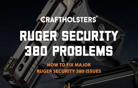 Ruger Security 380 Problems How To Fix Major Ruger Security 380 Issues Craft Holsters