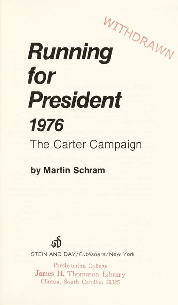 Running For President 1976 The Carter Campaign By Schram Martin Running For President 1976 The Carter Campaign By Schram Martin
