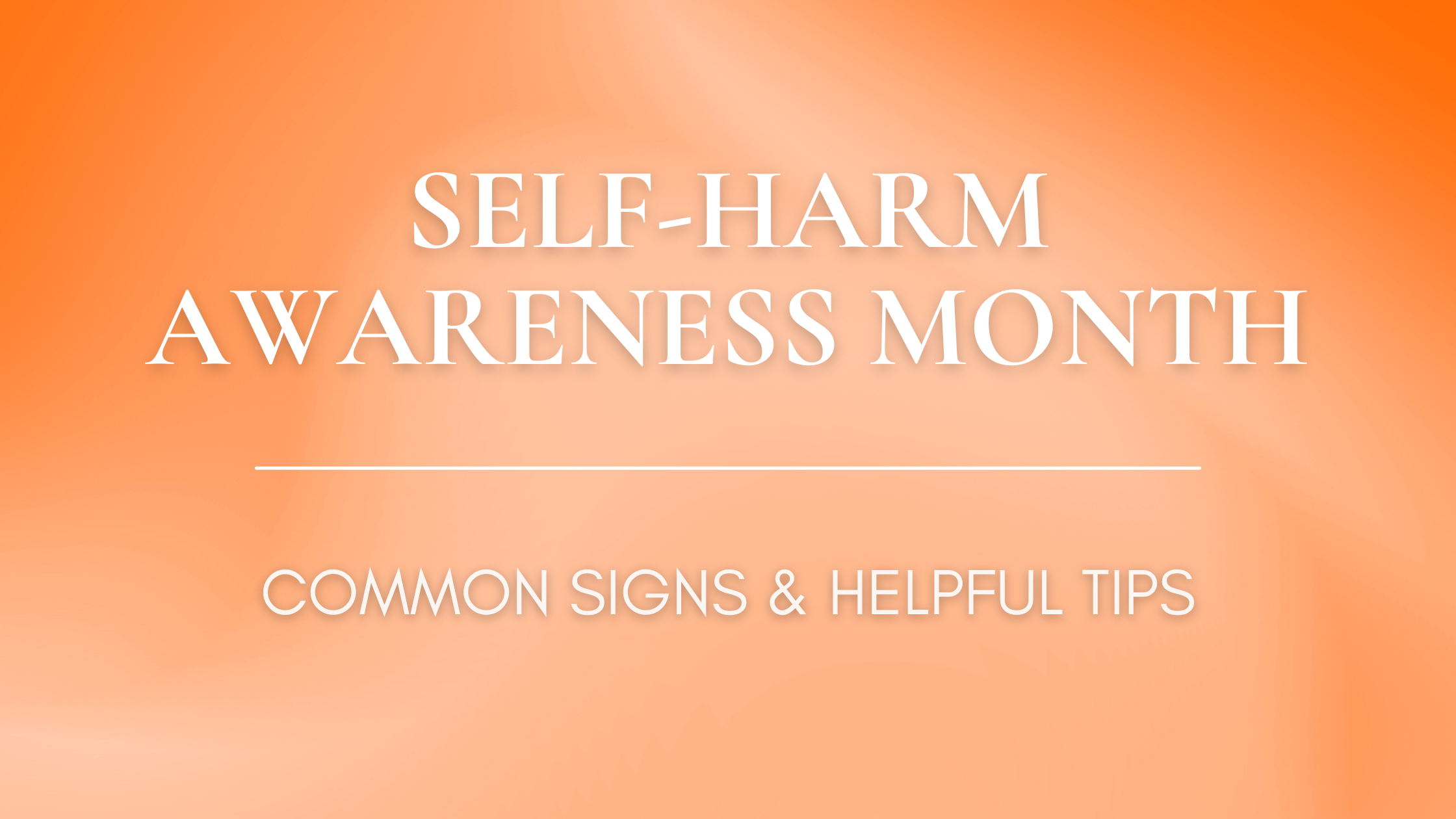 Self Harm Awareness Month