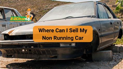 Sell Non Running Car We Buy Cars That Are Not Running