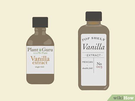 Simple Ways To Choose Vanilla Extract 11 Steps With Pictures