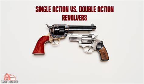 Single Action Vs Double Action Pistols What S The Difference