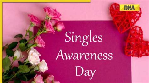 Single Awareness Day 2023 Why It Is Celebrated On February 15 The Day