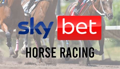 Sky Bet Horse Racing Offers Betting Amp Best Odds February 2025