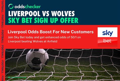 Sky Bet Sign Up Offer Get 50 1 On Liverpool To Beat Wolves Today Sky Bet Sign Up Offer Get 50 1 On Liverpool To Beat Wolves Today
