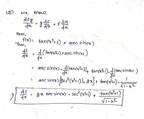 Solved 5 Calculate The Derivative F X Tan X2 1 X Arcsin X