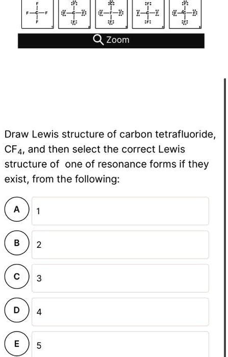 Solved Draw The Lewis Structure Of Carbon Tetrafluoride Cf4 And Then
