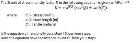 Solved The Si Unit Of Stress Intensity Factor K In The Chegg Com
