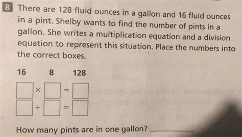 Solved There Are 128 Fluid Ounces In A Gallon And 16 Fluid Ounces In