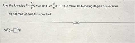 Solved Use The Formulas F 59C 32 And C 95 F 32 To Make The Chegg Com