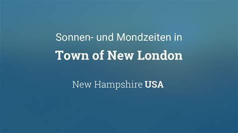 Sonne Und Mond Heute In Town Of New London New Hampshire Usa
