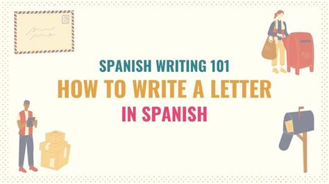 Spanish Writing 101 How To Write A Letter In Spanish