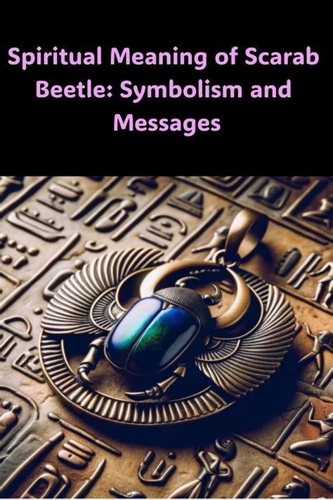 Spiritual Meaning Of The Beetle Scarab Youtube