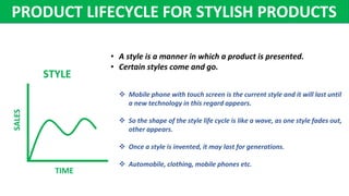 Style Vs Fashion Vs Fad Products W R T Product Life Cycle English